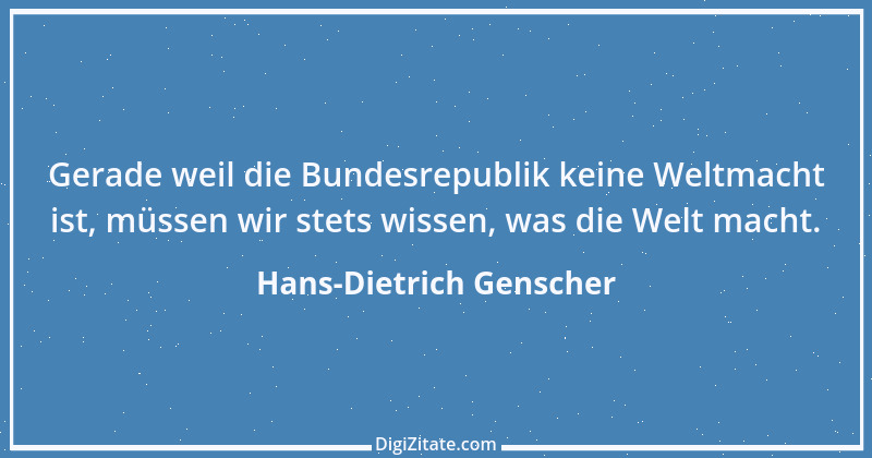 Zitat von Hans-Dietrich Genscher 21