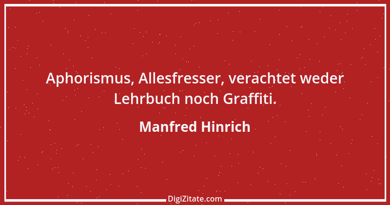 Zitat von Manfred Hinrich 3336