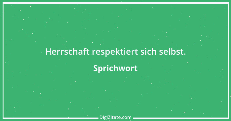 Zitat von Sprichwort 4154