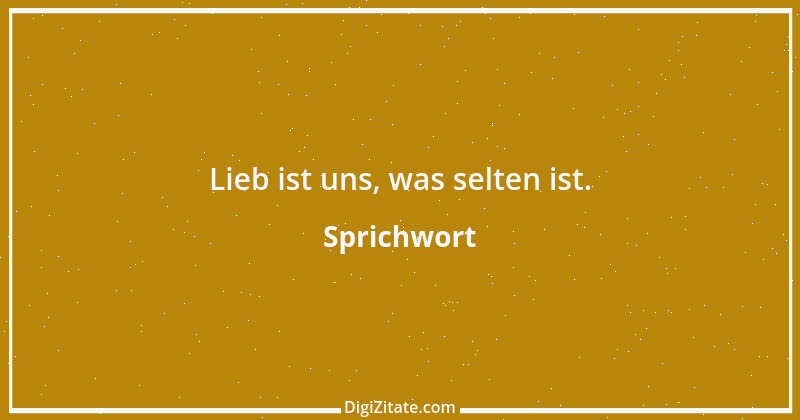 Zitat von Sprichwort 8154