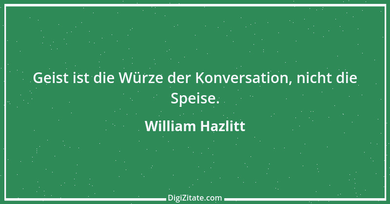 Zitat von William Hazlitt 18