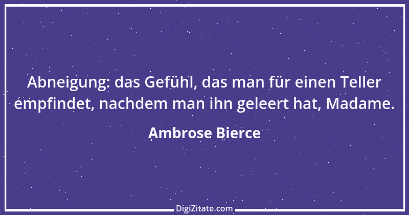 Zitat von Ambrose Bierce 393