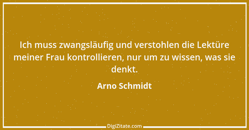 Zitat von Arno Schmidt 9