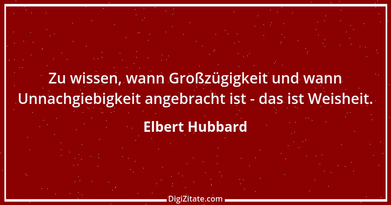 Zitat von Elbert Hubbard 24