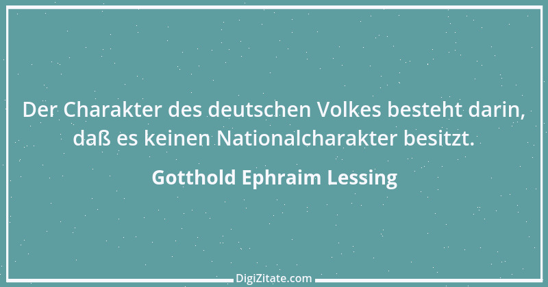 Zitat von Gotthold Ephraim Lessing 85