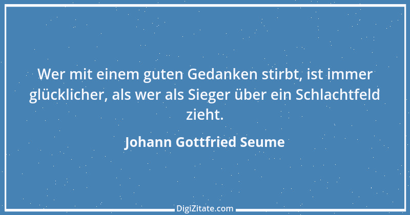 Zitat von Johann Gottfried Seume 96