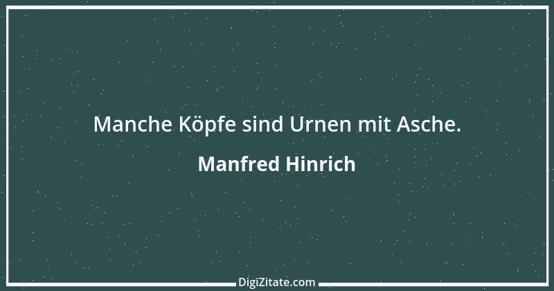 Zitat von Manfred Hinrich 2337