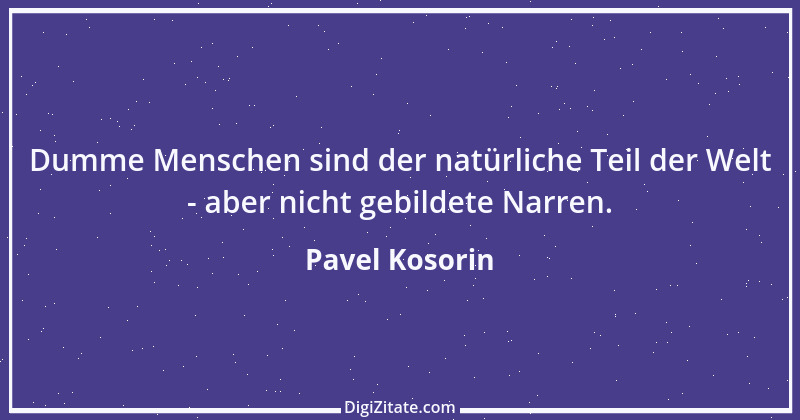 Zitat von Pavel Kosorin 546