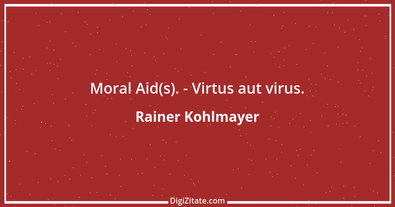 Zitat von Rainer Kohlmayer 3