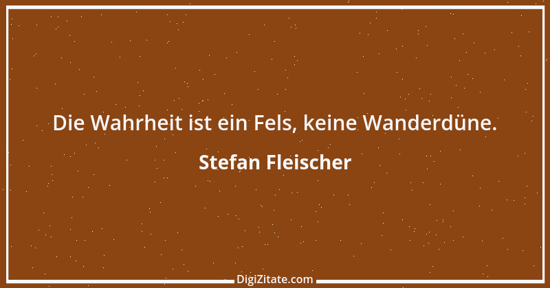 Zitat von Stefan Fleischer 117