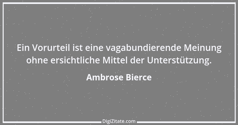 Zitat von Ambrose Bierce 394