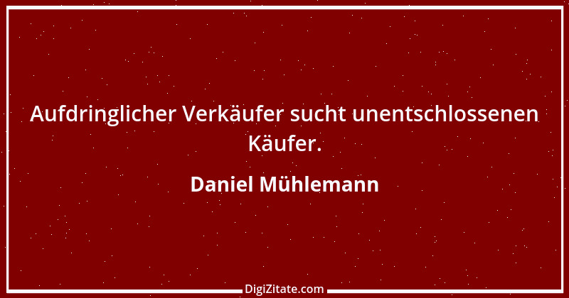 Zitat von Daniel Mühlemann 53