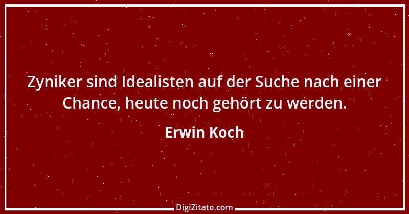 Zitat von Erwin Koch 295