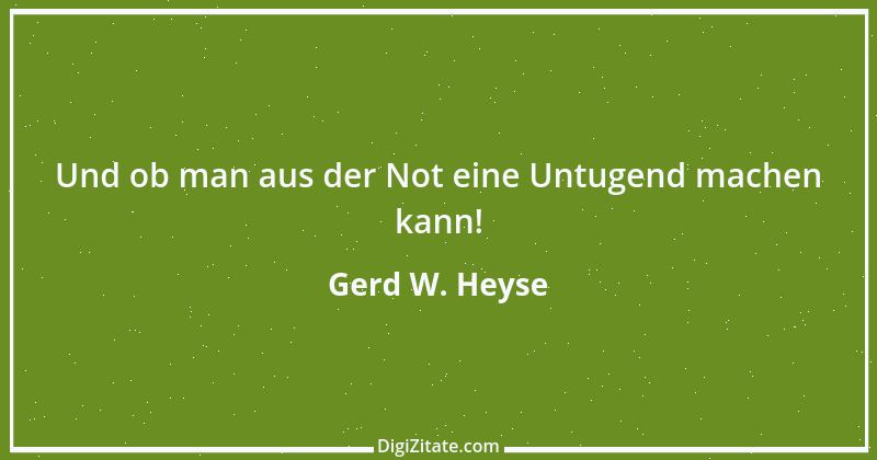 Zitat von Gerd W. Heyse 272