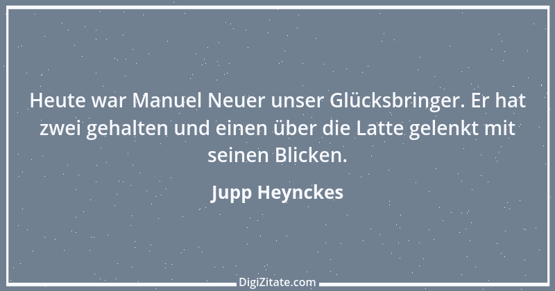 Zitat von Jupp Heynckes 6