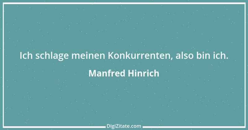 Zitat von Manfred Hinrich 3338