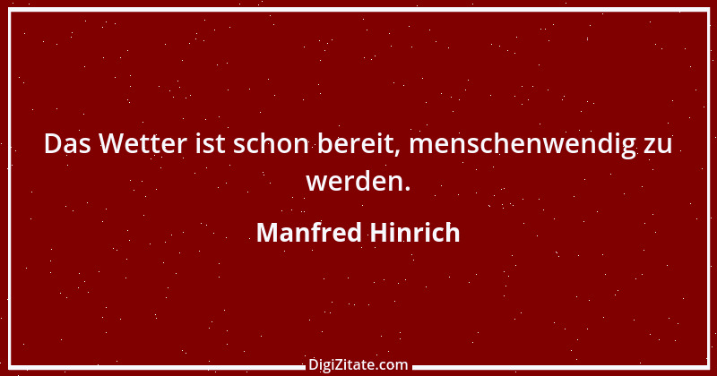 Zitat von Manfred Hinrich 338