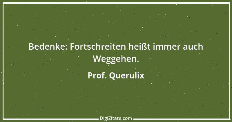 Zitat von Prof. Querulix 456