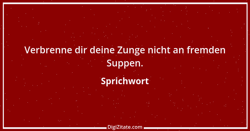 Zitat von Sprichwort 156