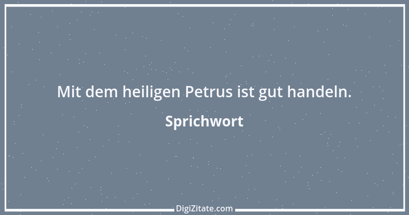 Zitat von Sprichwort 9156