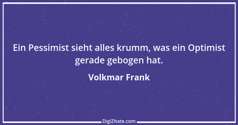 Zitat von Volkmar Frank 2