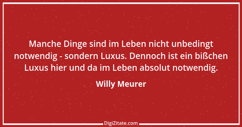 Zitat von Willy Meurer 1465