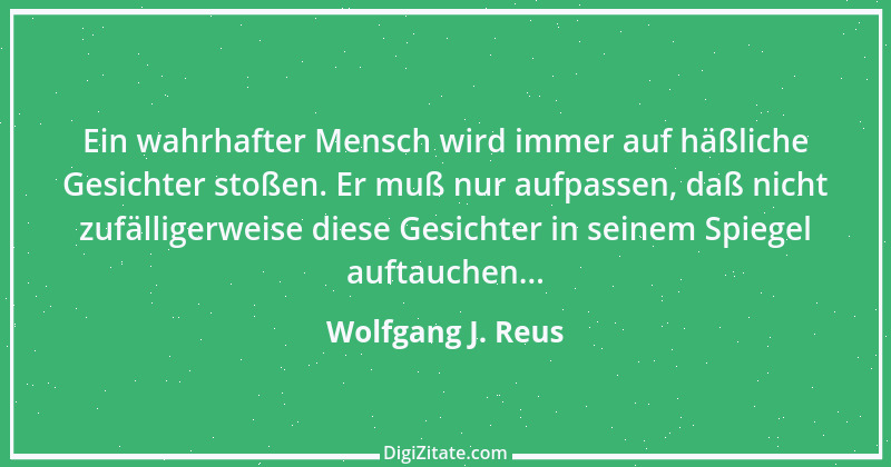 Zitat von Wolfgang J. Reus 4