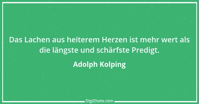 Zitat von Adolph Kolping 43