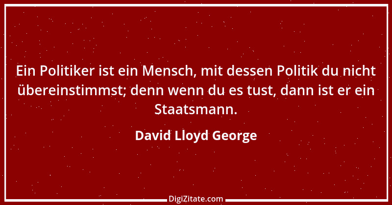 Zitat von David Lloyd George 4