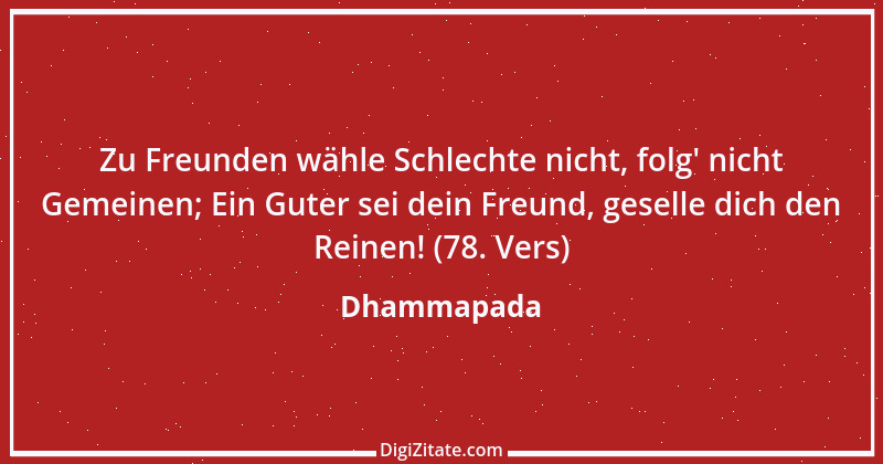 Zitat von Dhammapada 159