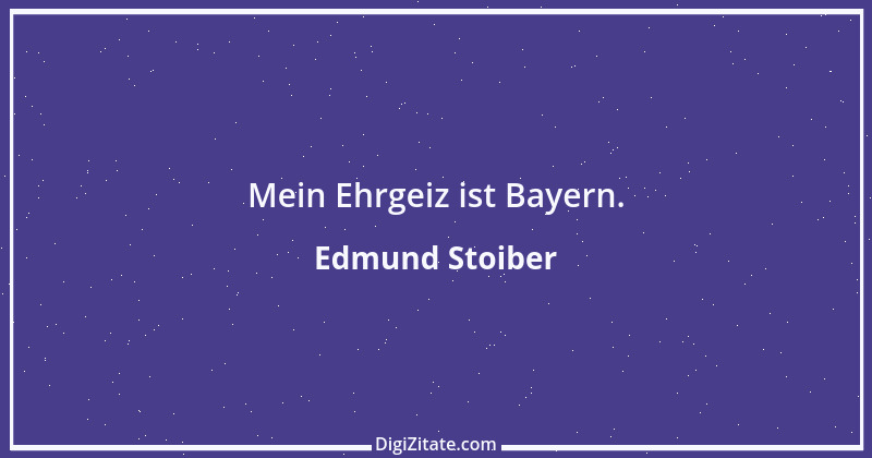 Zitat von Edmund Stoiber 10