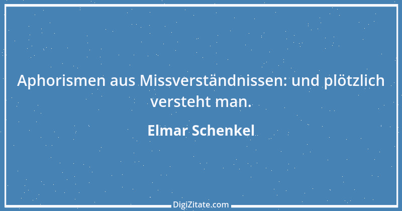 Zitat von Elmar Schenkel 378