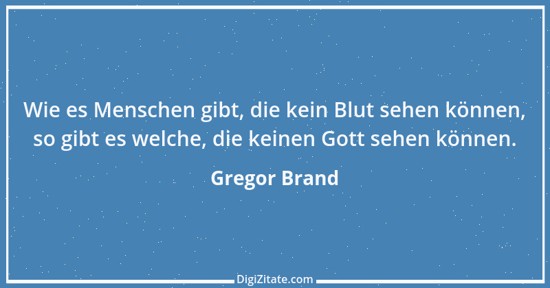 Zitat von Gregor Brand 55