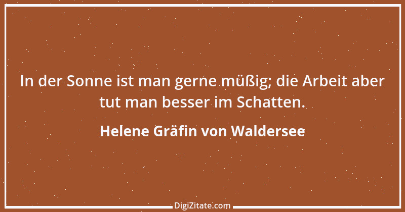 Zitat von Helene Gräfin von Waldersee 46