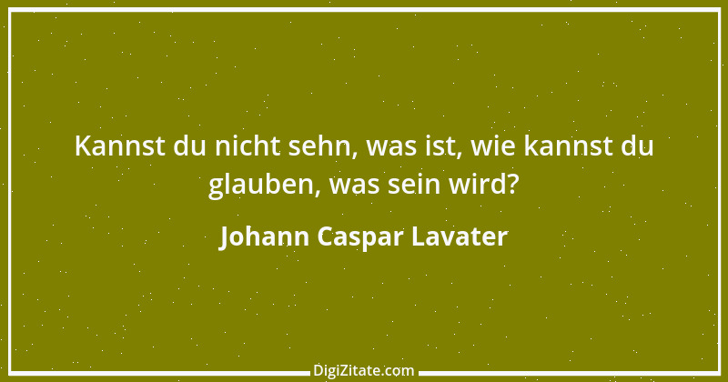 Zitat von Johann Caspar Lavater 135