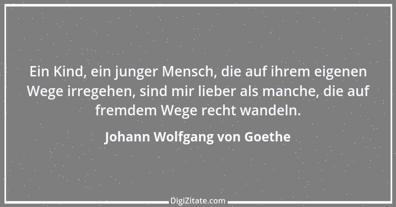 Zitat von Johann Wolfgang von Goethe 2165