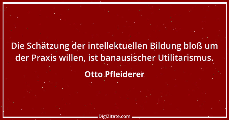 Zitat von Otto Pfleiderer 10