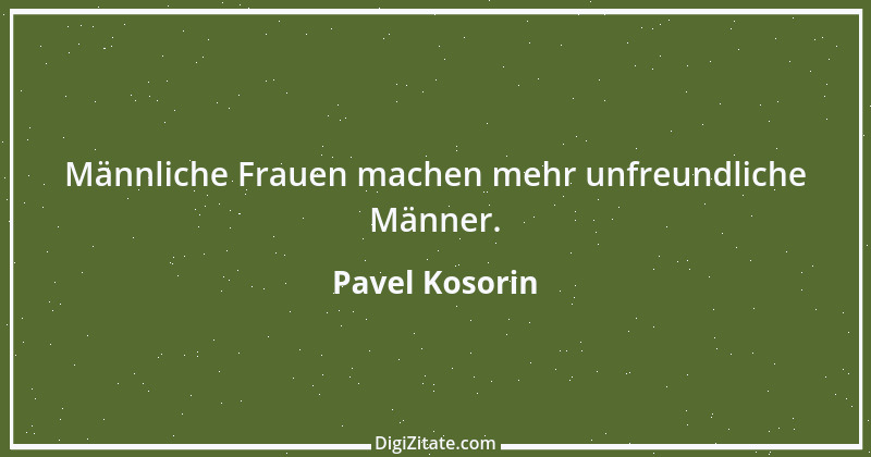 Zitat von Pavel Kosorin 548