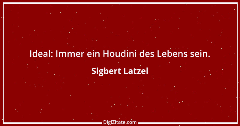 Zitat von Sigbert Latzel 74