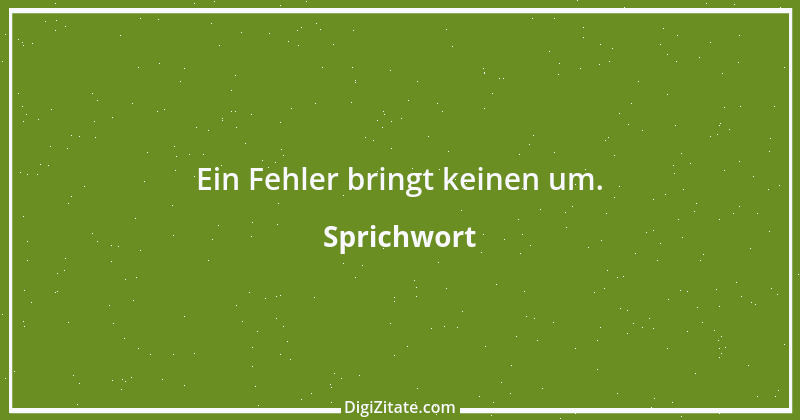 Zitat von Sprichwort 157