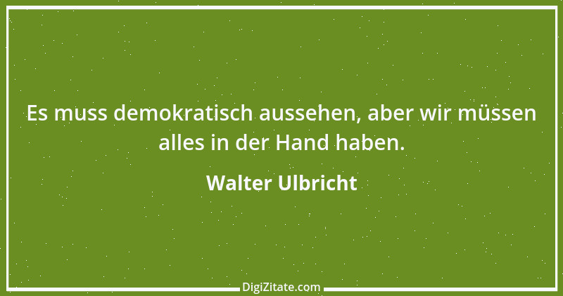 Zitat von Walter Ulbricht 5