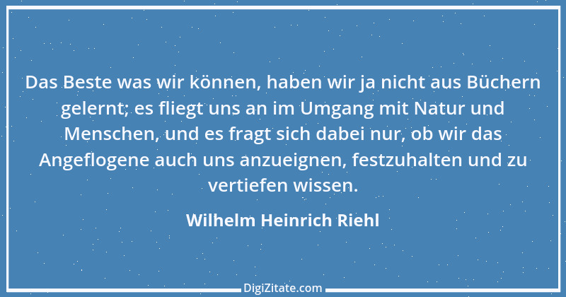 Zitat von Wilhelm Heinrich Riehl 34