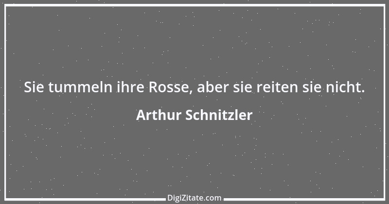 Zitat von Arthur Schnitzler 13