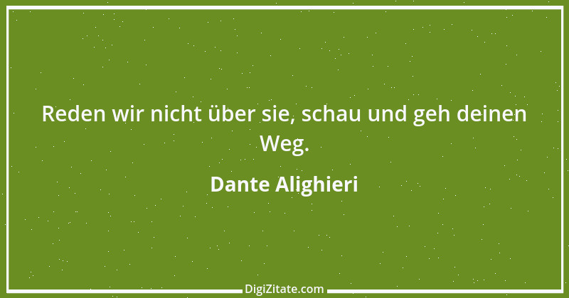 Zitat von Dante Alighieri 19