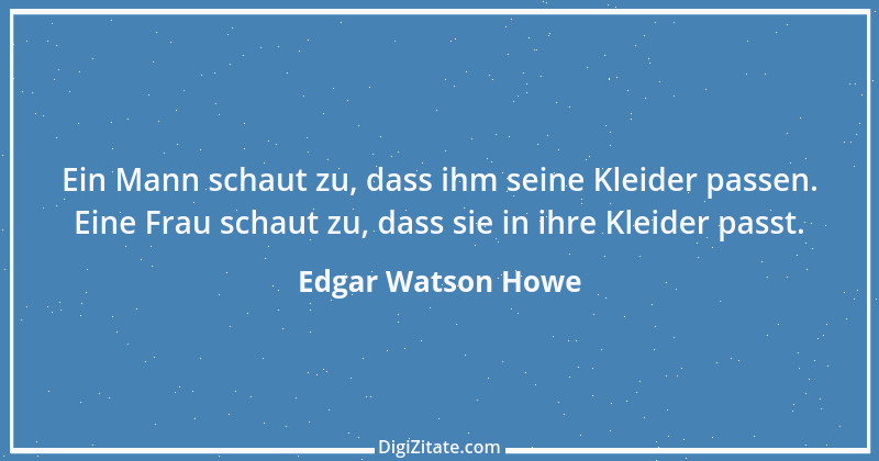 Zitat von Edgar Watson Howe 10