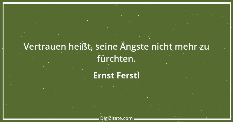 Zitat von Ernst Ferstl 2211