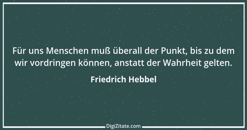 Zitat von Friedrich Hebbel 125