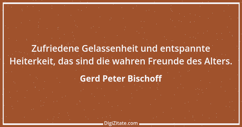 Zitat von Gerd Peter Bischoff 3