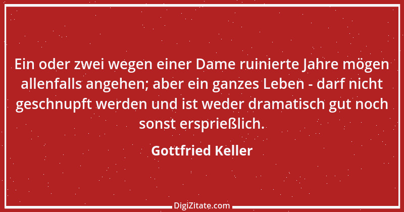 Zitat von Gottfried Keller 17