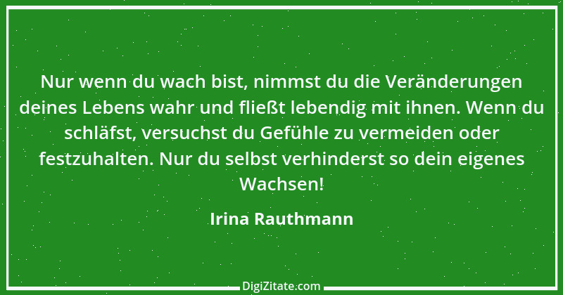 Zitat von Irina Rauthmann 297